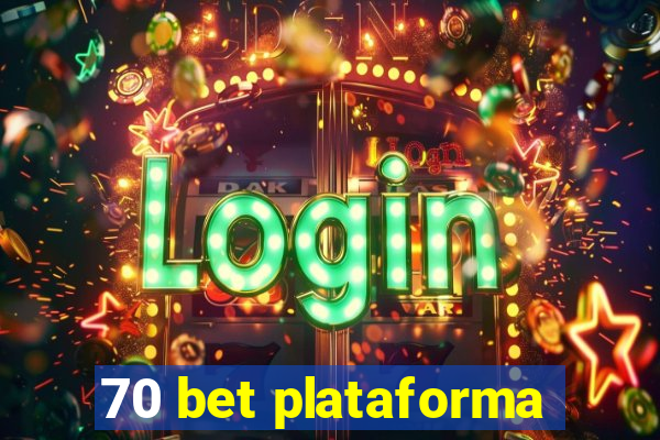 70 bet plataforma